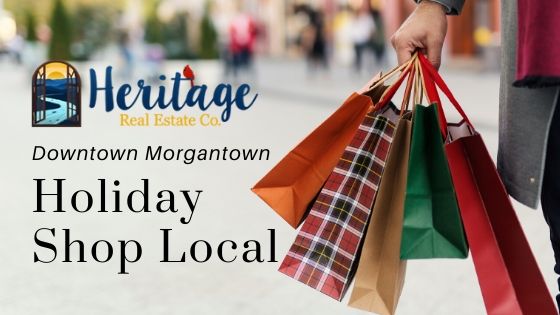 Holiday Shop Local - Morgantown, WV - Heritage Real Estate Co.