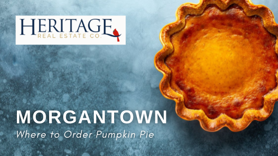 Bakeries for Pumpkin Pie Day - Morgantown, WV - Heritage Real Estate Co.